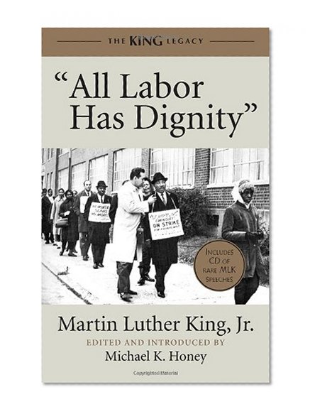 "All Labor Has Dignity" (King Legacy)