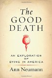 The Good Death: An Exploration of Dying in America