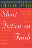 A Celestial Omnibus: Short Fiction on Faith