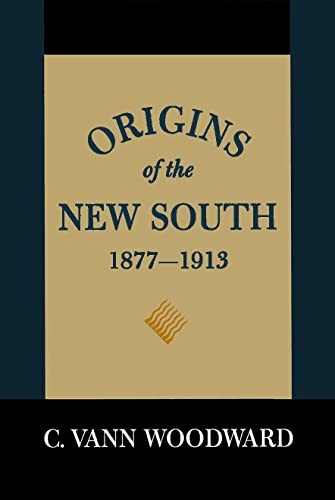 Origins of the New South 1877-1913