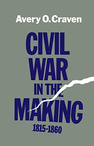 Civil War in the Making, 1815-1860