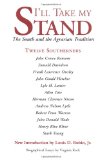 I'll Take My Stand: The South and the Agrarian Tradition (Library of Southern Civilization)