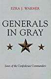 Generals in Gray Lives of the Confederate Commander