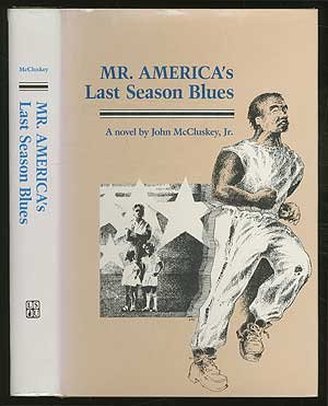 Mr. America's Last Season Blues: A Novel
