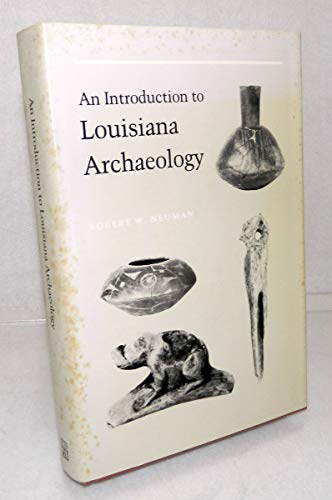 An Introduction to Louisiana Archaeology