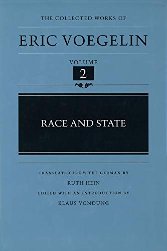 Race and State (The Collected Works of Eric Voegelin, Volume 2)