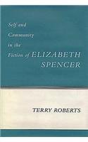 Self and Community in the Fiction of Elizabeth Spencer (Southern Literary Studies)