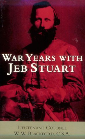 War Years With Jeb Stuart (Civil War Paperbacks)