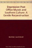 Depression Post Office Murals and Southern Culture: A Gentle Reconstruction