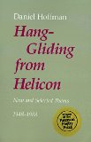 Hang-Gliding from Helicon: New and Selected Poems, 1948-1988