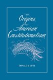 The Origins of American Constitutionalism (Bibliographies in the History of)