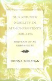 Old and New Nobility in AIX-En-Provence, 1600-1695: Portrait of an Urban Elite