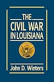 The Civil War in Louisiana