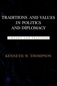 Traditions and Values in Politics and Diplomacy: Theory and Practice (Political Traditions in Foreign Policy Series)