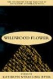 Wildwood Flower: Poems