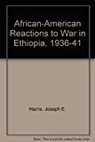 African-American Reactions to War in Ethiopia, 1936-1941