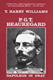 P.G.T. Beauregard: Napoleon in Gray (Southern Biography)