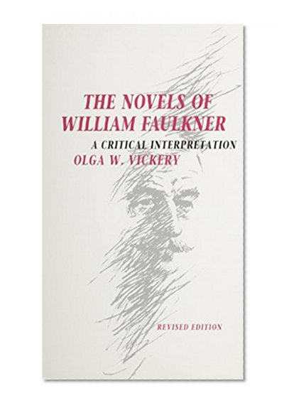 The Novels of William Faulkner: A Critical Interpretation