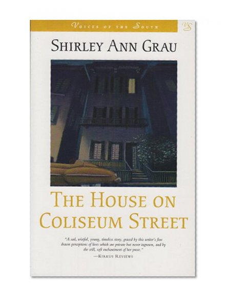 The House on Coliseum Street (Voices of the South)