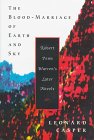 The Blood-Marriage of Earth and Sky: Robert Penn Warren's Later Novels (Southern Literary Studies)