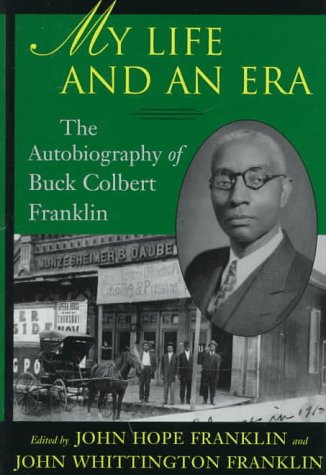 My Life and an Era: The Autobiography of an African American Lawyer in Early Oklahoma