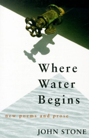 Where Water Begins: New Poems and Prose (Poetry)