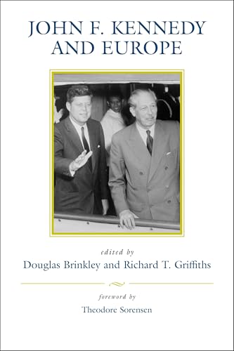 John F. Kennedy and Europe (Eisenhower Center Studies on War and Peace)