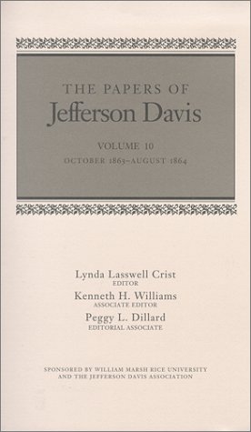 The Papers of Jefferson Davis: October 1863-August 1864