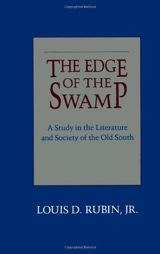 Edge of the Swamp: A Study in the Literature and Society of the Old South