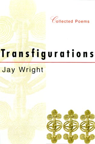 Transfigurations: Collected Poems