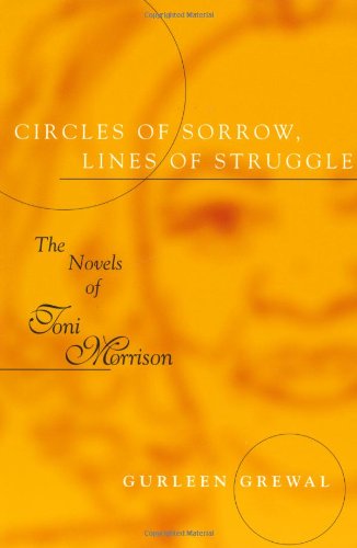 Circles of Sorrow, Lines of Struggle: The Novels of Toni Morrison (Southern Literary Studies)
