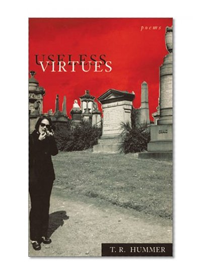 Useless Virtues: Poems (Southern Messenger Poets)