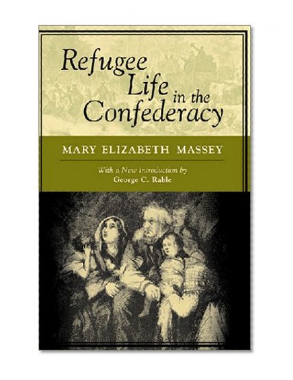 Refugee Life in the Confederacy