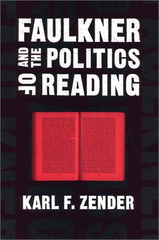 Faulkner and the Politics of Reading (Southern Literary Studies)