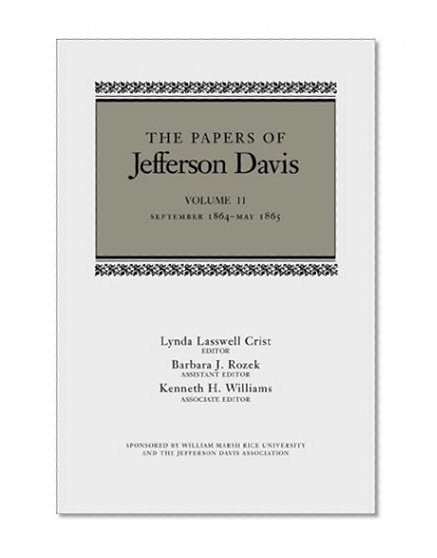 The Papers of Jefferson Davis: September 1864--May 1865