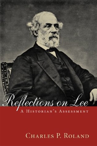 Reflections on Lee: A Historian's Assessment
