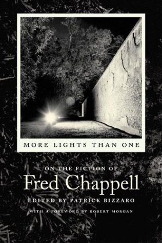 More Lights Than One: On the Fiction of Fred Chappell (Southern Literary Studies)
