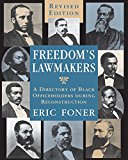 Freedom's Lawmakers: A Directory of Black Officeholders During Reconstruction