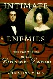 Intimate Enemies: The Two Worlds of the Baroness De Pontalba