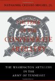 The Pride of the Confederate Artillery: The Washington Artillery in the Army of Tennessee (Professionals)