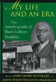My Life and an Era: The Autobiography of an African American Lawyer in Early Oklahoma