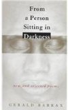 From a Person Sitting in Darkness: New and Selected Poems (Southern Messenger Poets)