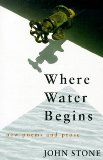Where Water Begins: New Poems and Prose (Poetry)