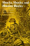 Shucks, Shocks, and Hominy Blocks: Corn as a Way of Life in Pioneer America