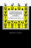 Agrarianism and Reconstruction Politics: The Southern Homestead Act