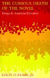 The Curious Death of the Novel: Essays in American Literature