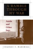 A Ramble Through My War: Anzio and Other Joys