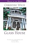 Glass House (Voices of the South)
