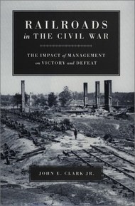 Railroads in the Civil War (Conflicting Worlds)