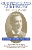 Our People and Our History: Fifty Creole Portraits